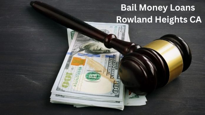Bail Money Loans Rowland Heights CA