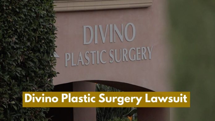 Divino Plastic Surgery Lawsuit
